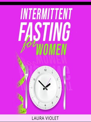 cover image of Intermittent Fasting For Women